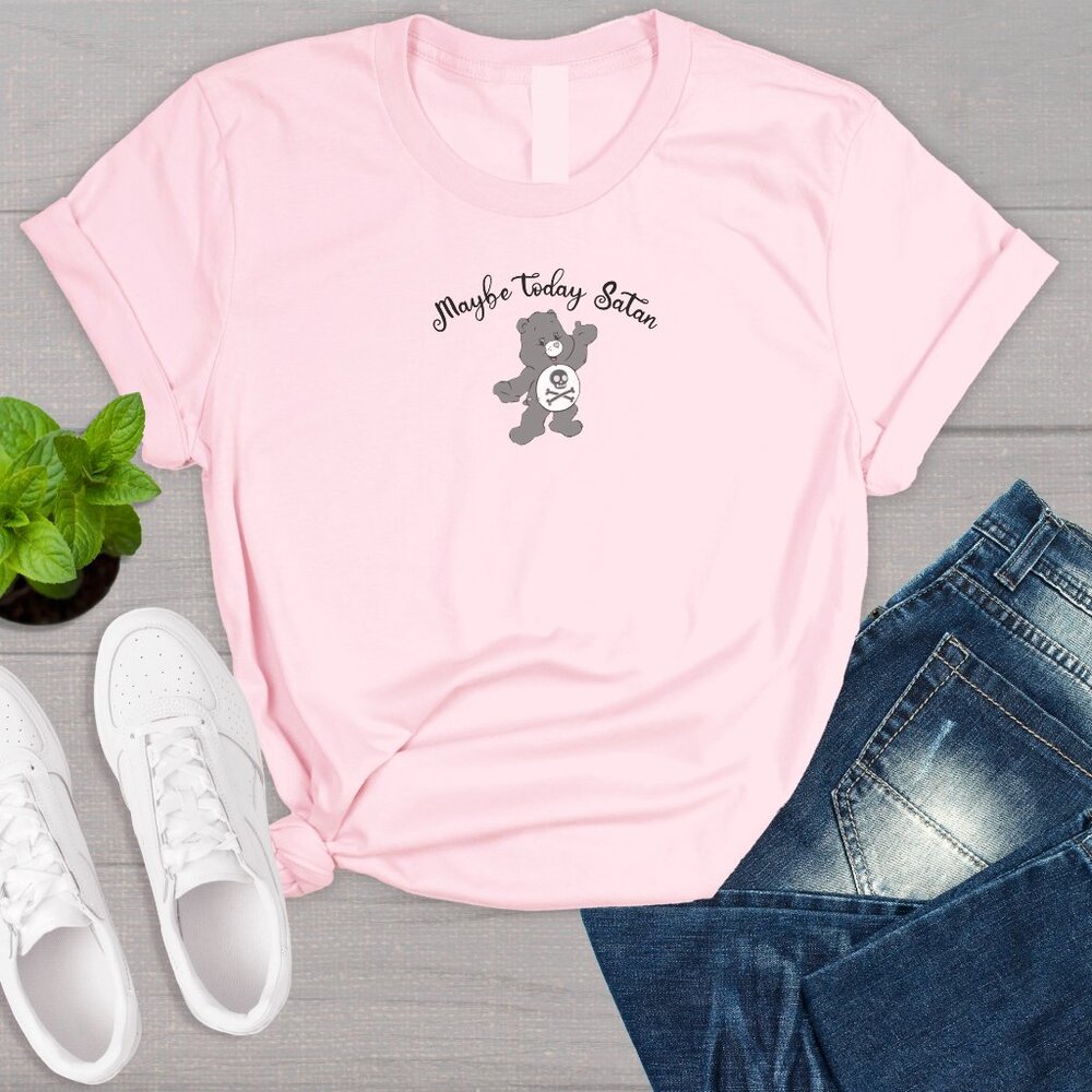Maybe today Satan carebear t-shirt